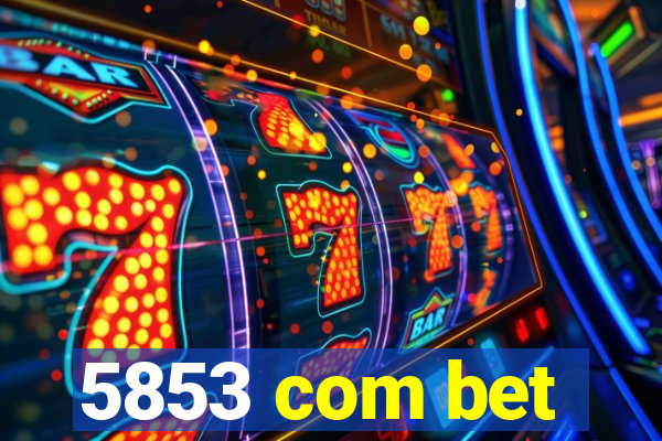5853 com bet